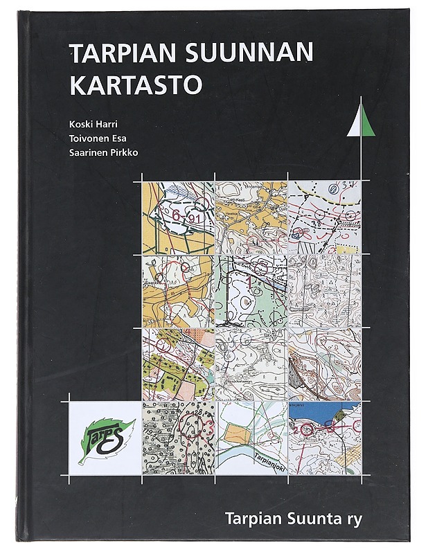 Tarpian Suunnan kartasto : Tarpian Suunta ry:n 50 v. juhlakirja - Koski, Harri - Historiakirjat - 10105474067 - 0