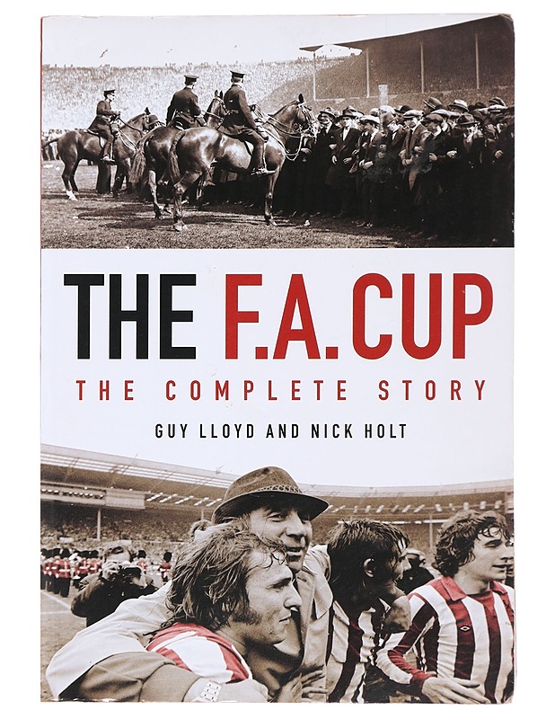 The F.A.CUP - Guy Lloyd and Nick Holt - Tietokirjat ja oppaat - 10105474072 - 0