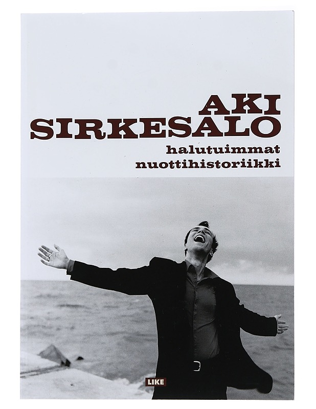 Halutuimmat : nuottihistoriikki - Aki Sirkesalo - Musiikki- ja elokuvakirjat - 10105474070 - 0