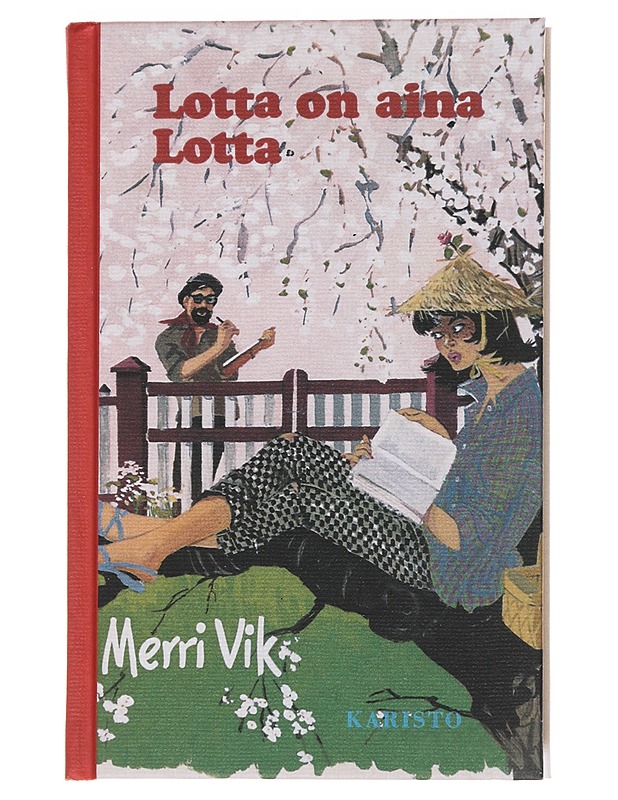 Lotta on aina Lotta - Vik, Merri - Nuorten kirjat - 10105474104 - 0