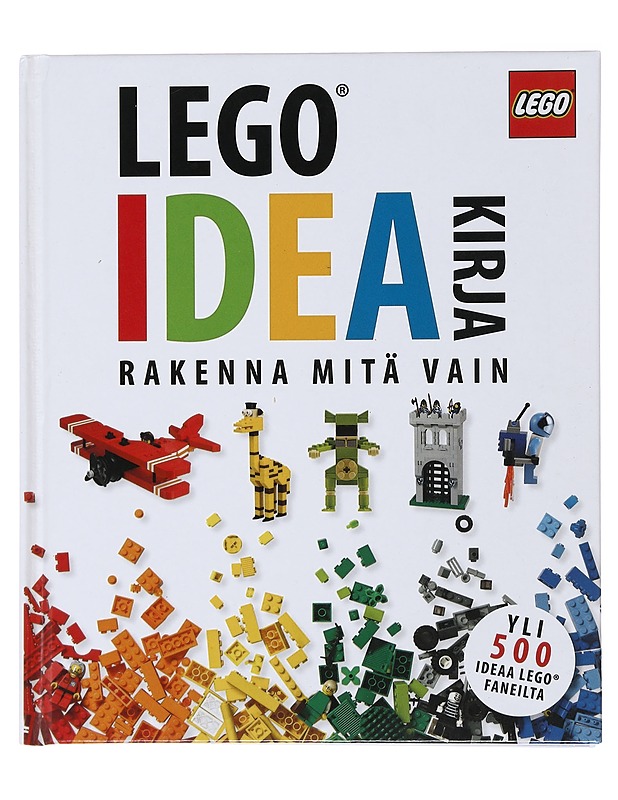 LEGO ideakirja : rakenna mitä vain - Lipkowitz, Daniel - Tietokirjat ja oppaat - 10105474127 - 0