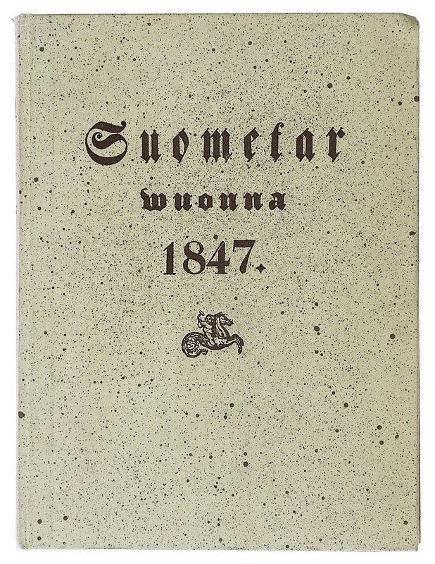 Suometar vuonna 1847 vuosikerta - Tietokirjat ja oppaat - 10105474145 - 0