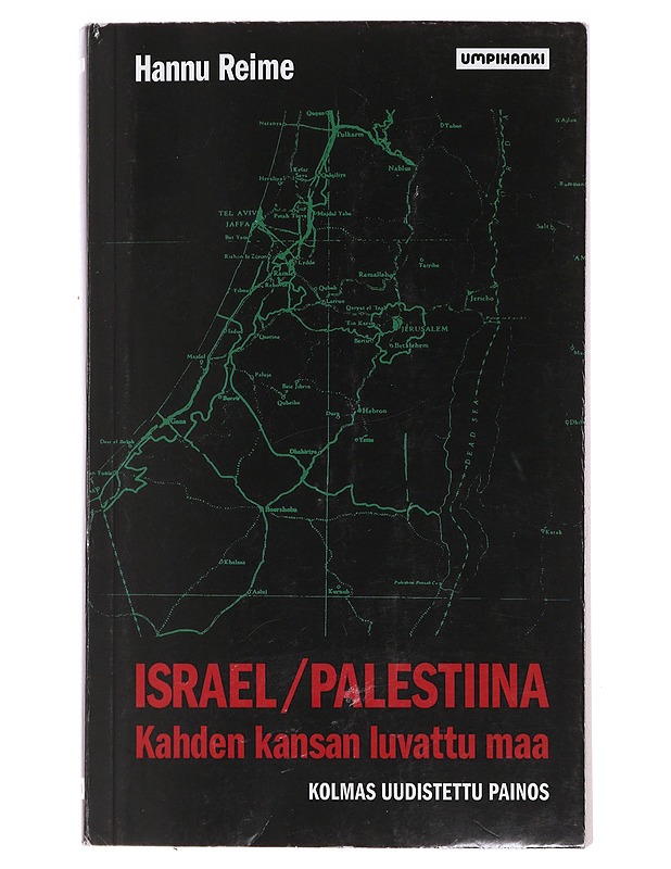 Israel/Palestiina : kahden kansan luvattu maa - Hannu Reime - Historiakirjat - 10105474169 - 0