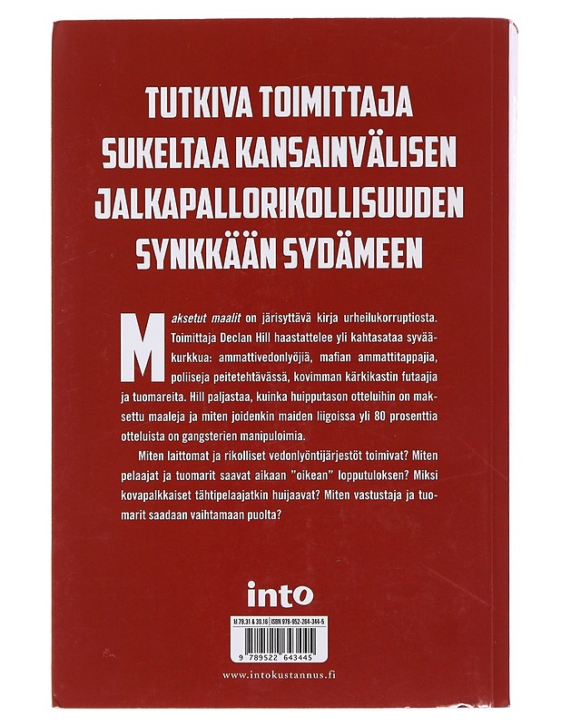 Maksetut maalit : jalkapallo ja järjestäytynyt rikollisuus - Hill, Declan - Tietokirjat ja oppaat - 10105474173 - 1