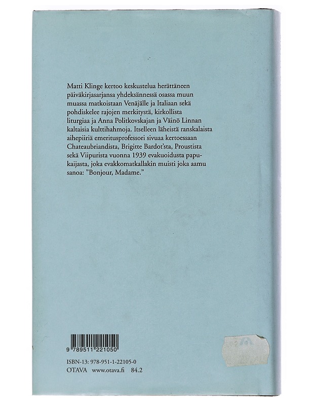 Savo, rajat, papukaija : päiväkirjastani 2006-2007 - Matti Klinge - Historiakirjat - 10105474174 - 1