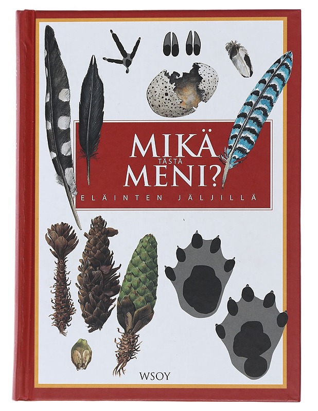 Mikä tästä meni? : eläinten jäljillä - Preben Bang - Tietokirjat ja oppaat - 10105474328 - 0