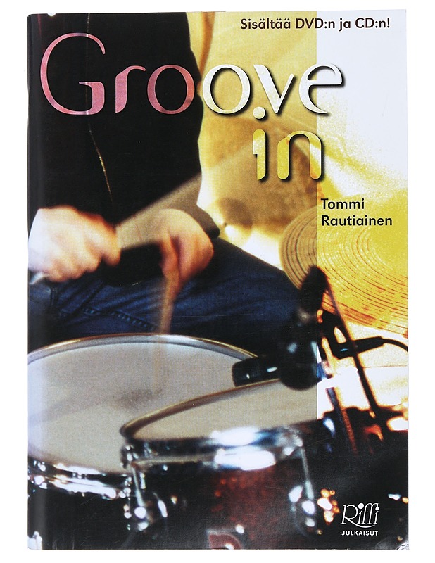 Groove in - Tommi Rautiainen - Musiikki- ja elokuvakirjat - 10105474441 - 0