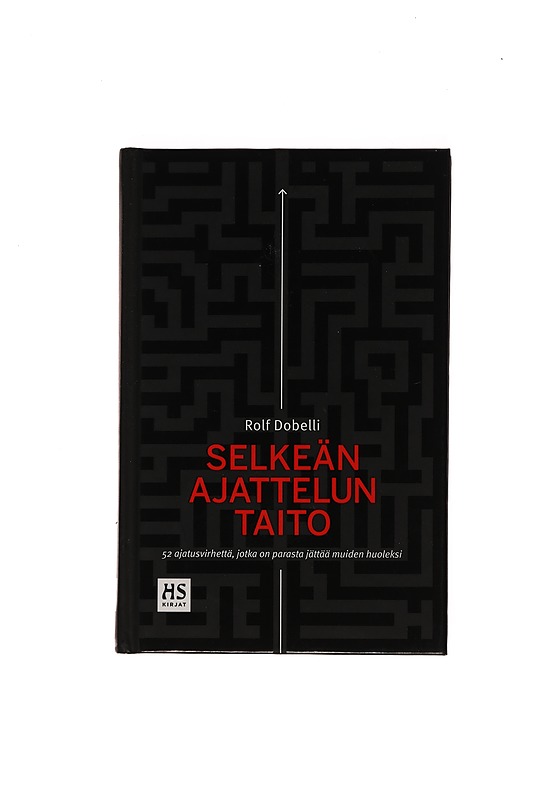 Selkeän ajattelun taito - Dobelli, Rolf - Harrastekirjat - 10105474478 - 0