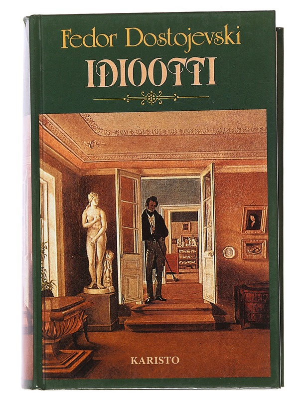 Idiootti - Dostojevski, F. M. - Romaanit ja novellit - 10105474499 - 0