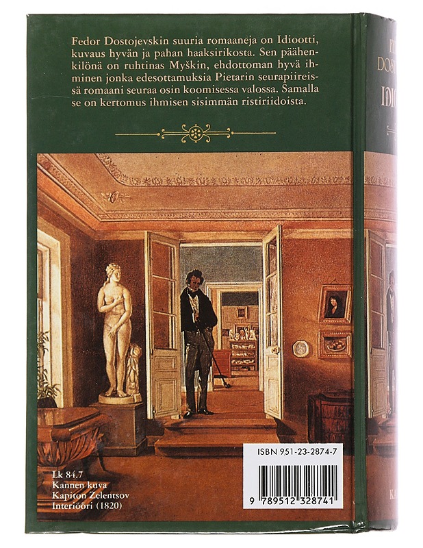 Idiootti - Dostojevski, F. M. - Romaanit ja novellit - 10105474499 - 1