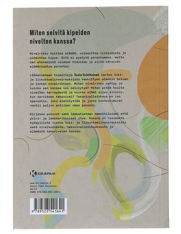 Nivelet kuntoon : elämää ennen ja jälkeen tekonivelten - Tuula Vainikainen - Tietokirjat ja oppaat - 10105474537 - 1
