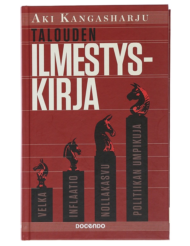 Talouden ilmestyskirja : velka, inflaatio, nollakasvu ja politiikan umpikuja - Aki Kangasharju - Tietokirjat ja oppaat - 10105474538 - 0