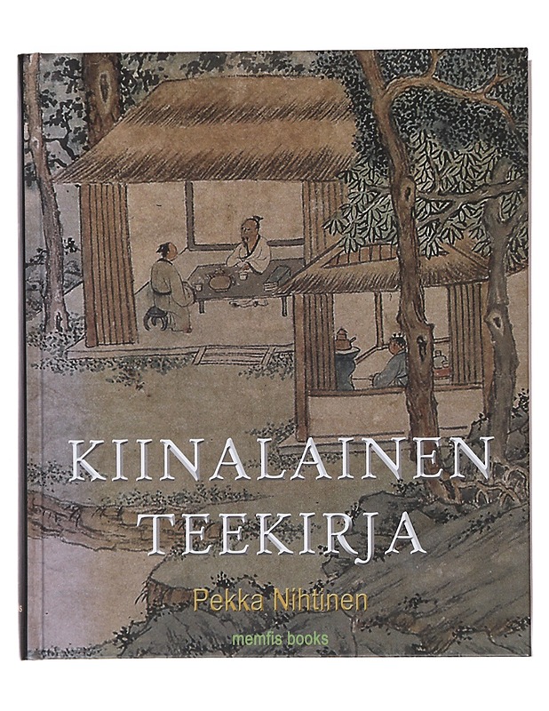 Kiinalainen teekirja - Nihtinen, Pekka - Historiakirjat - 10105474569 - 0