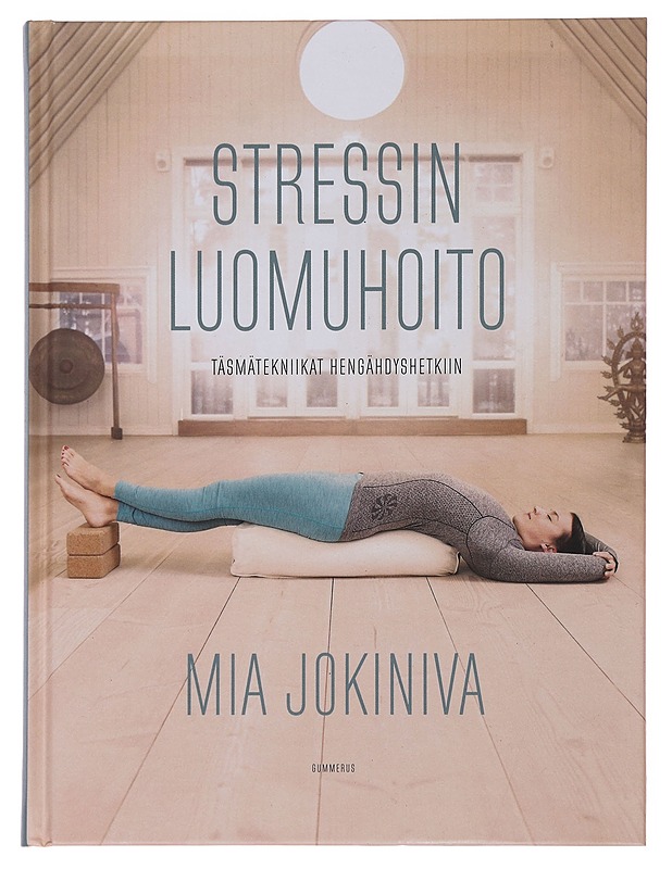 Stressin luomuhoito : täsmätekniikat hengähdyshetkiin - Jokiniva, Mia - Hyvinvointikirjat - 10105474581 - 0