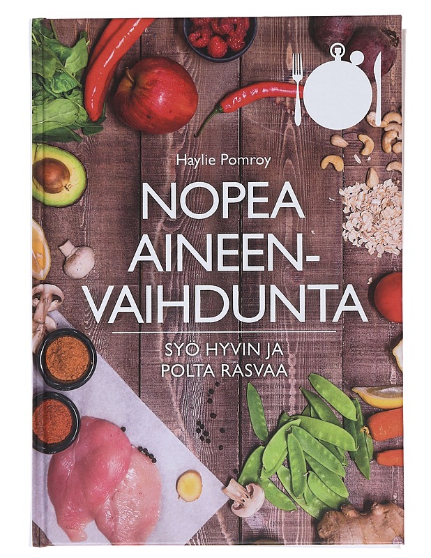 Nopea aineenvaihdunta : syö hyvin ja polta rasvaa - Pomroy, Haylie - Ruokakirjat - 10105474585 - 0