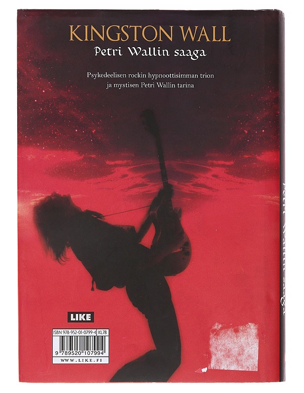 Kingston Wall : Petri Wallin saaga - Viljami Puustinen - Elämäkerrat ja muistelmat - 10105474607 - 1