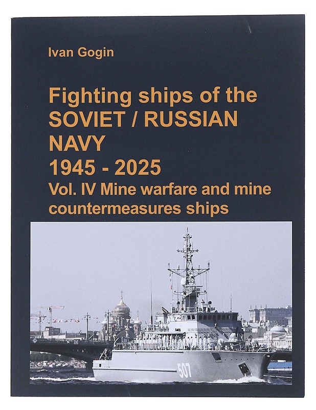 Fighting ships of the Soviet / Russian navy 1945-2025 - Ivan Gogin - Tietokirjat ja oppaat - 10105474622 - 0