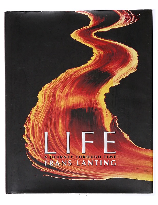 Life : A Journey Through Time - Lanting, Frans - Taide- ja kulttuurikirjat - 10105474647 - 0