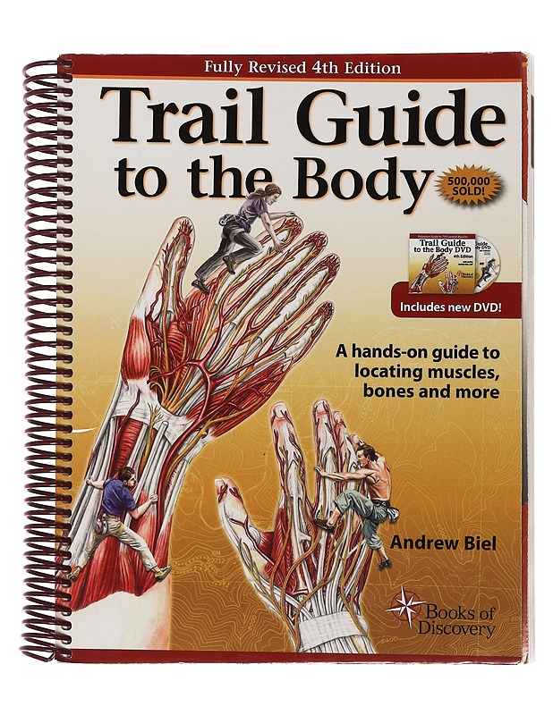 Trail guide to the body : a hands-on guide to locating muscles, bones, and more - Biel, Andrew - Tietokirjat ja oppaat - 10105474664 - 0
