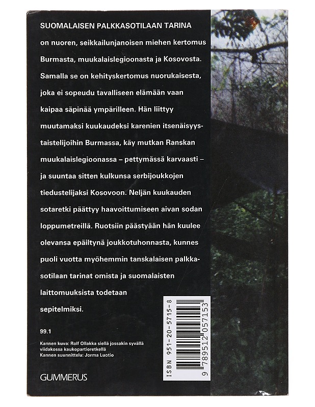 Suomalaisen palkkasotilaan tarina : Kempeleestä Kosovoon - Ollakka, Rolf - Elämäkerrat ja muistelmat - 10105474698 - 1