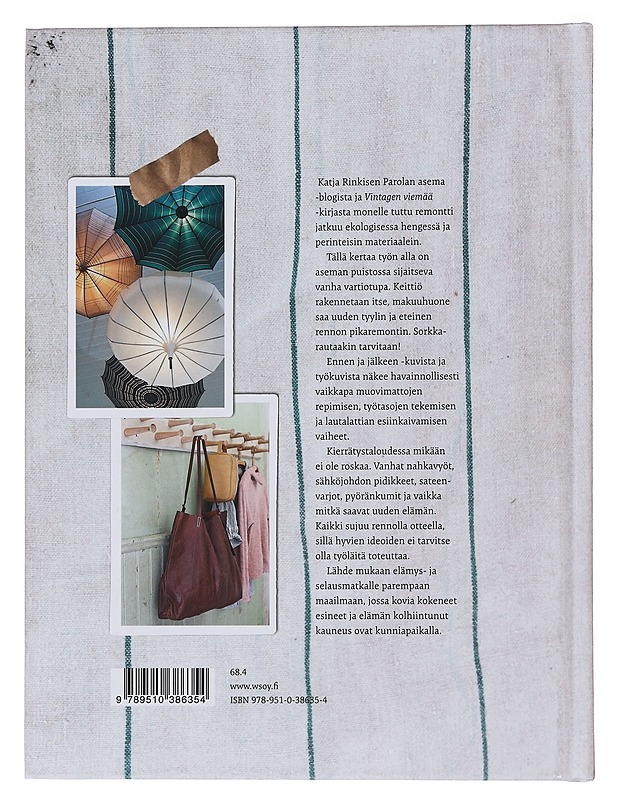 Sormustin ja sorkkarauta : 40 käsityö- ja ekohenkistä projektia Parolan asemalta - Rinkinen, Katja - Käsityökirjat - 10105474703 - 1