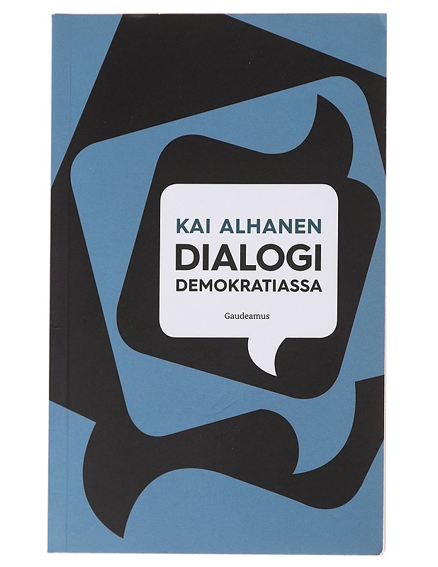 Dialogi demokratiassa - Kai Alhanen - Tietokirjat ja oppaat - 10105474709 - 0