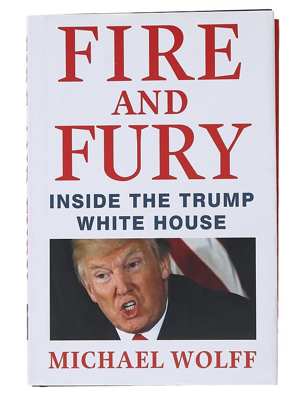 Fire and Fury : Inside the Trump White House - Wolff, Michael - Elämäkerrat ja muistelmat - 10105474707 - 0
