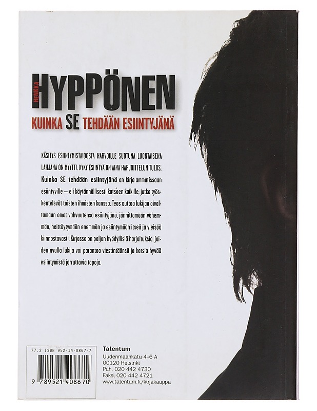 Kuinka SE tehdään esiintyjänä - Henkka Hyppönen - Tietokirjat ja oppaat - 10105474738 - 1