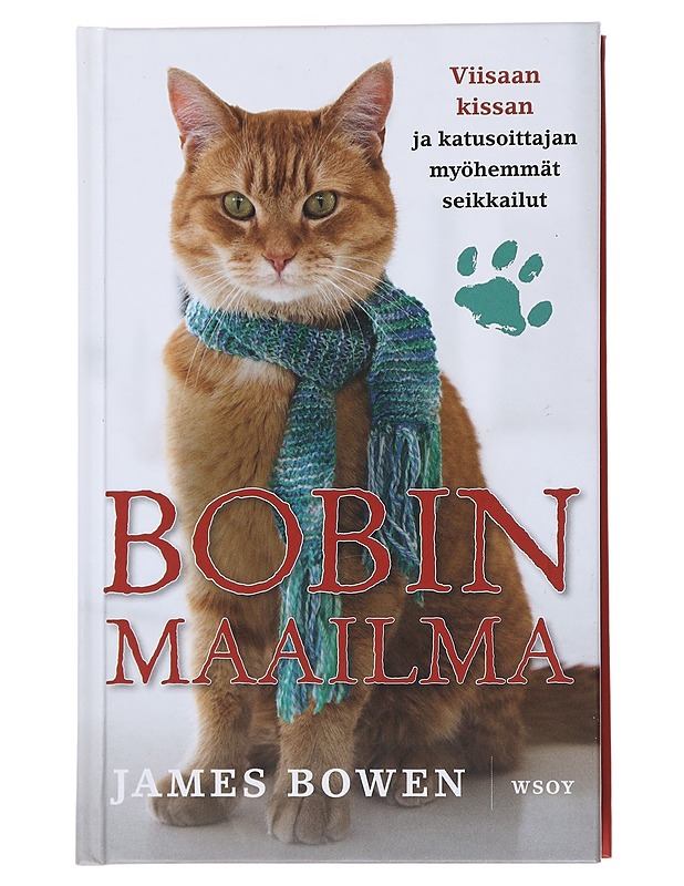 Bobin maailma - Bowen, James - Elämäkerrat ja muistelmat - 10105474797 - 0