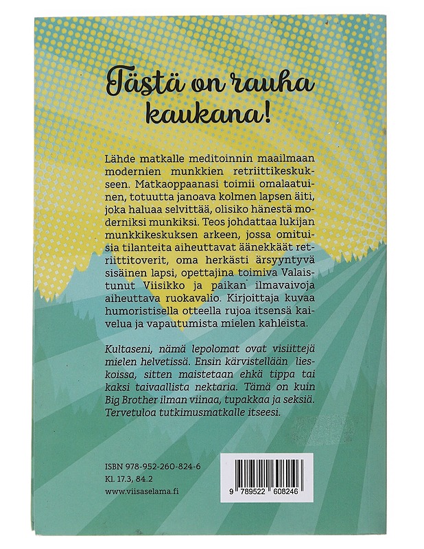 Modernien munkkien matkassa : hillitön henkinen elämäni - Sanna Vaara - Elämäkerrat ja muistelmat - 10105474803 - 1