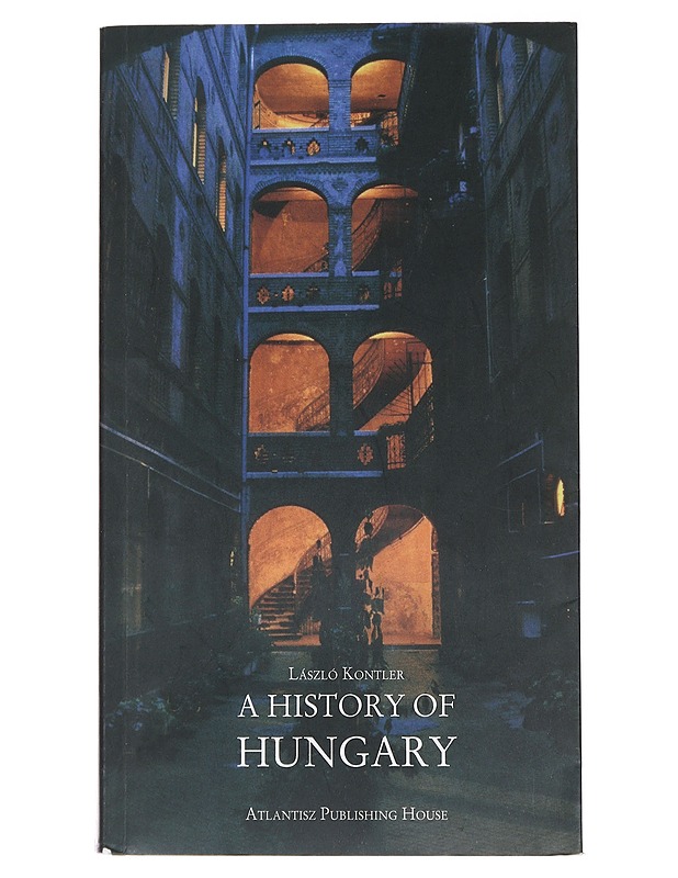 A History Of Hungary - Laszlo Kontler - Historiakirjat - 10105474809 - 0