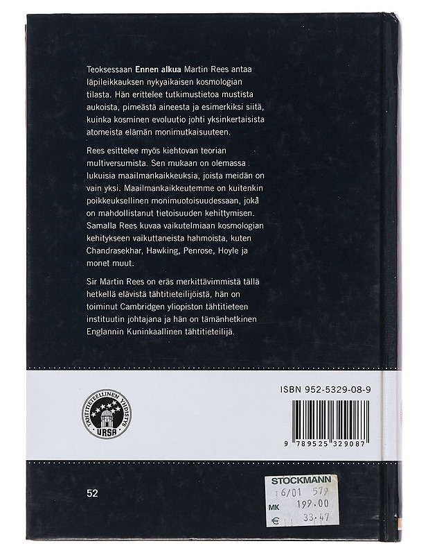 Ennen alkua : oma maailmankaikkeutemme ja muut - Rees, Martin - Tietokirjat ja oppaat - 10105474821 - 1