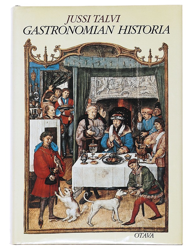 Gastronomian historia - Talvi, Jussi - Historiakirjat - 10105474820 - 0