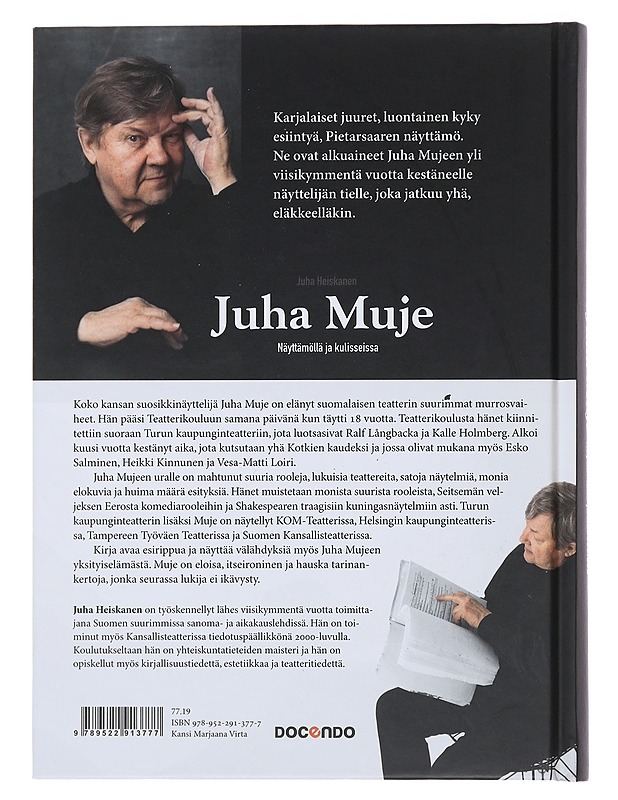 Juha Muje : näyttämöllä ja kulisseissa - Juha Heiskanen - Historiakirjat - 10105474822 - 1