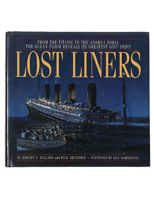 Lost liners - Ballard, Robert D. - Historiakirjat - 10105474839 - 0