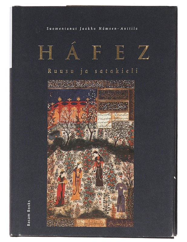 Ruusu ja satakieli - Háfez - Runot ja näytelmät - 10105474837 - 0