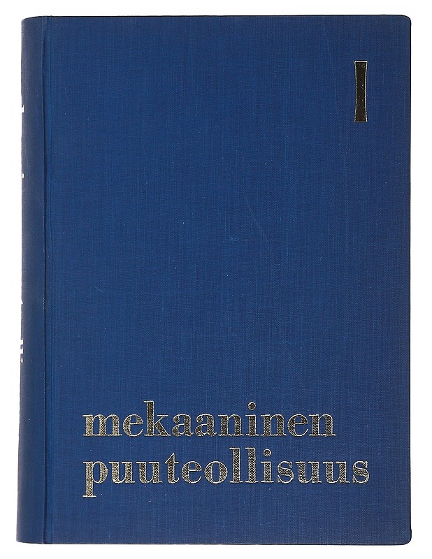Mekaaninen puuteollisuus I - Heikinheimo, Olli - Tietokirjat ja oppaat - 10105474858 - 0
