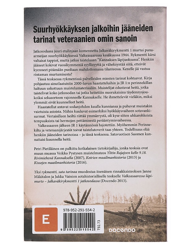 Yksi rykmentti, sata tarinaa : veteraanit kertovat - Pietiläinen, Petri - Elämäkerrat ja muistelmat - 10105474862 - 1