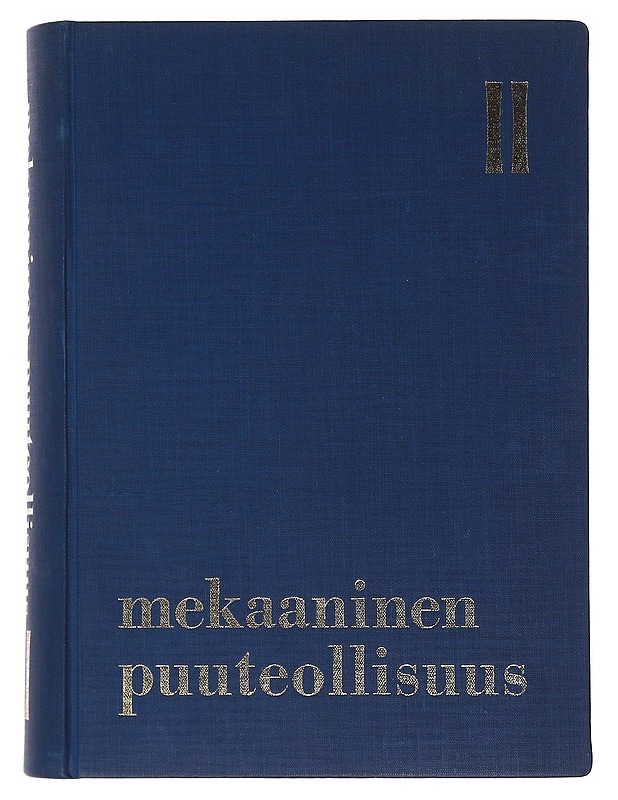 Mekaaninen puuteollisuus II- Heikinheimo, Olli - Tietokirjat ja oppaat - 10105474868 - 0