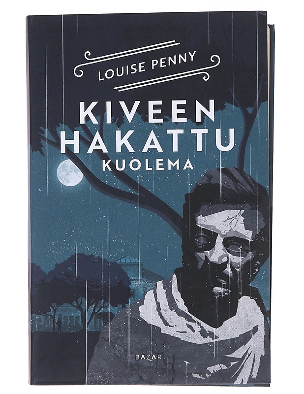 Kiveen hakattu kuolema - Penny, Louise - Jännitys ja dekkarit - 10105474890 - 0
