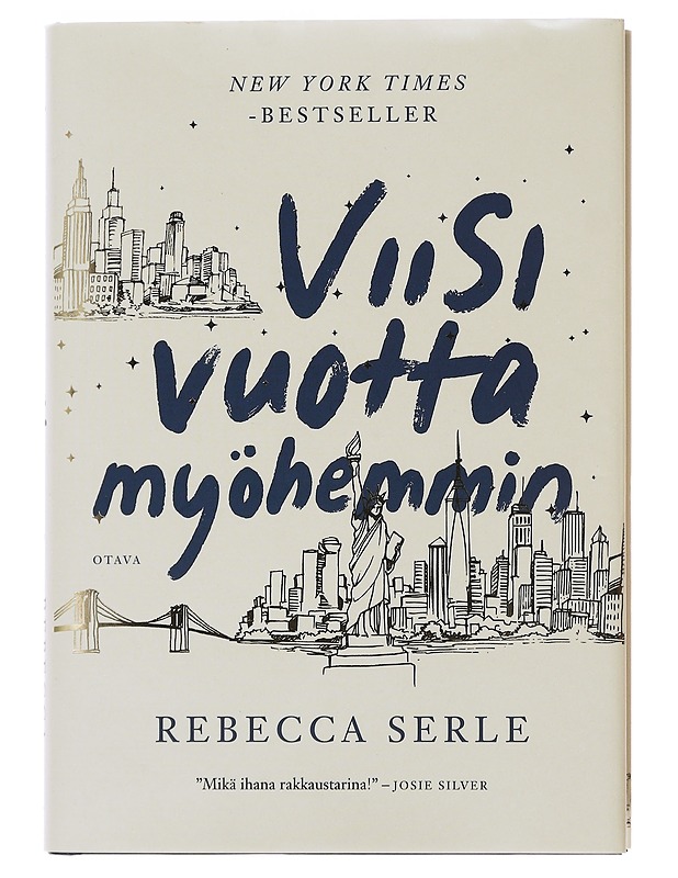 Viisi vuotta myöhemmin - Serle, Rebecca - Romaanit ja novellit - 10105474915 - 0