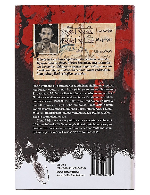 Abu Ghraib - Varissuo : irakilaismiehen matka Saddamin selleistä Suomeen - Muthana, Riadh - Elämäkerrat ja muistelmat - 10105474919 - 1