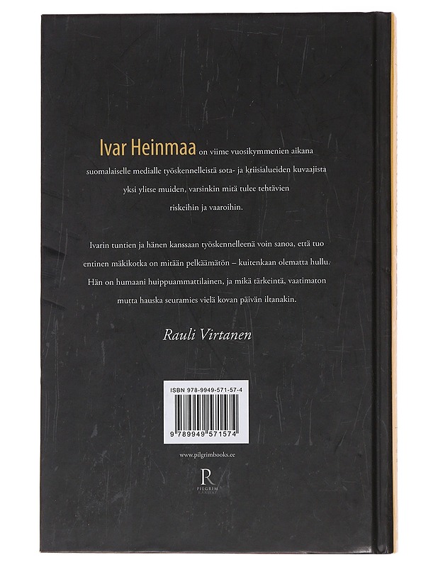 Sotakuvaaja Ivar Heinmaa : missä helvetissä sinä taas kävit? - Jürgen, Madis - Elämäkerrat ja muistelmat - 10105474920 - 1