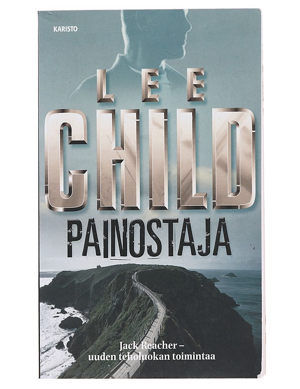 Painostaja - Child, Lee - Jännitys ja dekkarit - 10105474934 - 0