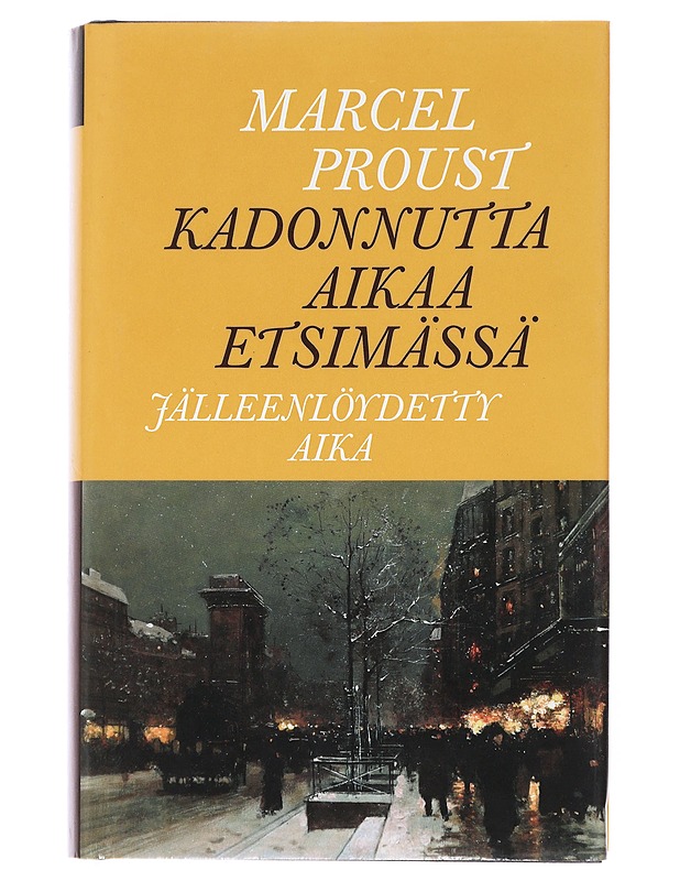 Kadonnutta aikaa etsimässä. 10, Jälleenlöydetty aika - Proust, Marcel - Elämäkerrat ja muistelmat - 10105475001 - 0