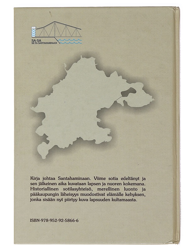 Santahamina : lapsuutemme sotilassaarella 1940- ja 1950-luvuilla - Haapaniemi, Ilkka - Elämäkerrat ja muistelmat - 10105475029 - 1