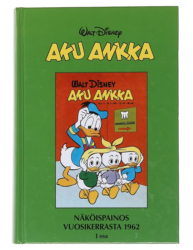 Aku Ankka. I osa : Näköispainos vuosikerrasta 1962 - Disney, Walt - Sarjakuvat - 10105475055 - 0