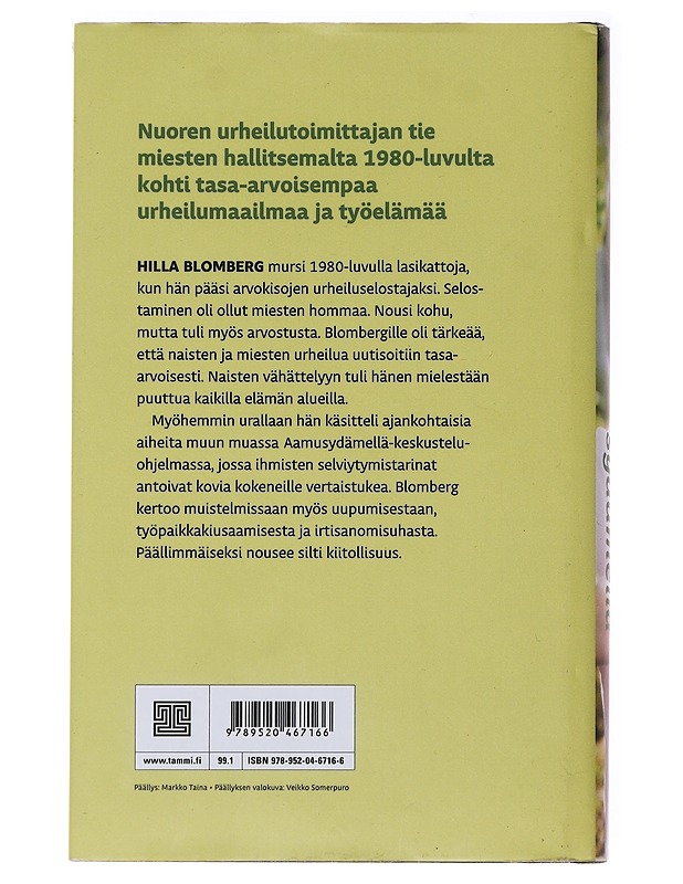 Suurella sydämellä : toimittajana ja naisena - Hilla Blomberg - Elämäkerrat ja muistelmat - 10105475133 - 1