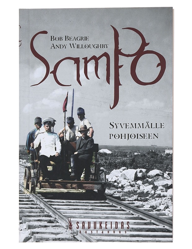 Sampo / syvemmälle pohjoiseen - Beagrie, Bob - Runot ja näytelmät - 10105475138 - 0