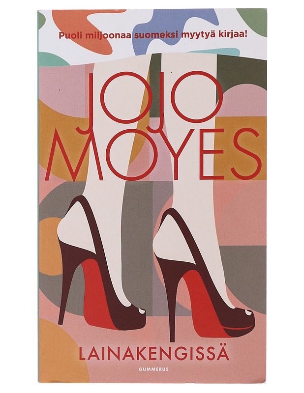 Lainakengissä - Moyes, Jojo - Romaanit ja novellit - 10105475258 - 0